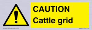 CAUTION Cattle grid